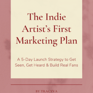 The Indie Artist’s First Marketing Plan: A Step-by-Step Digital Guide
